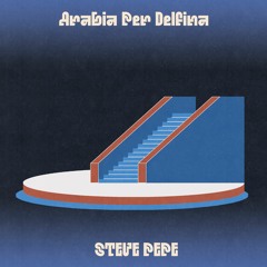 Steve Pepe - Arabia per Delfina [RN019] Snippet