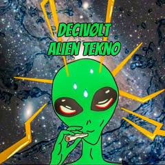 Decivølt  Alien Tekno