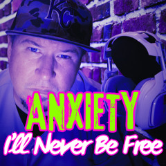 Anxiety (I'll Never Be Free) Circa 2012 - Mind of Tragedy