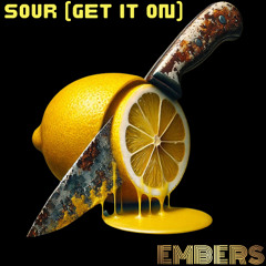 Sour (Get It On)