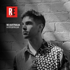 RE - Australia pres. HYPERPRISM @ Radio Electronica I 2024-03-16