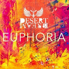 Desert Dream Euphoria - 14 Feb