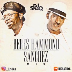 100% Beres Hammond And Sanchez Mix