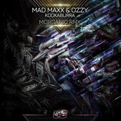 Mad Maxx, Ozzy - Kookaburra (Morganic Remix)