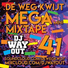 De Weg Kwijt MEGA Mini Mixtape Week 41