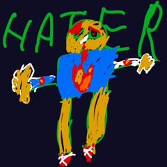 Real Big Time Hater