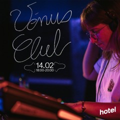 Vénus Club 14.02.22