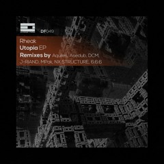 Rheak - Utopia (NX STRUCTURE Remix)