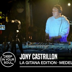 Jony Castrillon  Deep In Your Soul La Gitana 28/04/23 Medellín