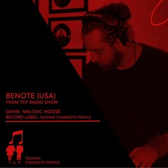 TCP Radio show #02 Set mix by Benote