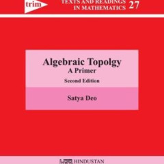 FREE EBOOK 📜 Algebraic Topology: A Primer by  Satya Deo [PDF EBOOK EPUB KINDLE]