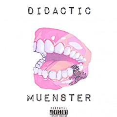 Muenster- Didactic ft DJ Aquanot