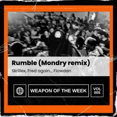 Rumble (Mondry Remix) - Skrillex, Fred again.., Flowdan
