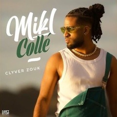 MIKL × CLYVER - COLLÉ OFFICIAL ZOUK REMIX 2024 !