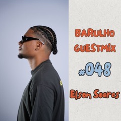 Sounds Of Barulho #048 By Elson Soares