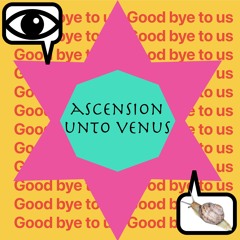 ascension unto venus