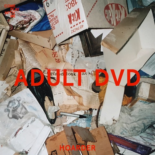 Stream Adult DVD - Hoarder by Come Play With Me | Listen online for free on  SoundCloud