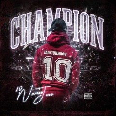 10namesjune -Champion