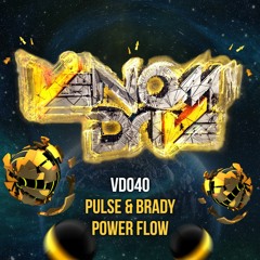Pulse & Brady - Power Flow (Preview Clip) (Out Now On Venomdrive!)