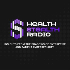 Health Stealth Radio: Leveraging Simulation in Cybersecurity Breach Response w/ Jake Paulson