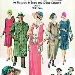 [Get] [EBOOK EPUB KINDLE PDF] Everyday Fashions of the Twenties: As Pictured in Sears