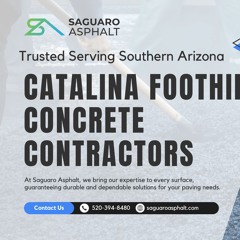 Saguaro Asphalt - Concrete Contractors Catalina Foothills
