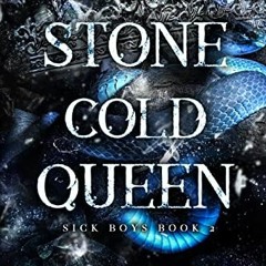GET KINDLE PDF EBOOK EPUB Stone Cold Queen (Sick Boys Book 2) by  Lucy  Smoke  💌