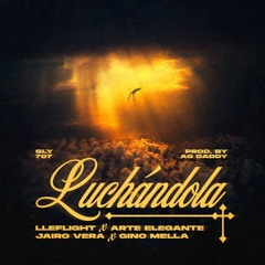Lleflight, Arte Elegante, Jairo Vera, Gino Mella - Luchandola