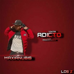 Adicto - Maxianubis Prod: Lsd