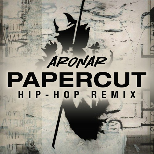 Stream Papercut (Hip-Hop Remix / Demo 