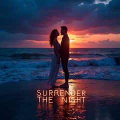 Surrender The Night