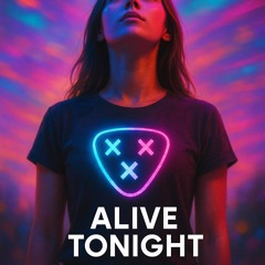 Alive Tonight