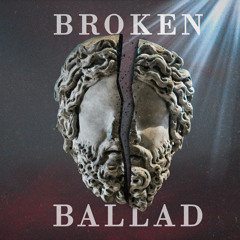 Broken Ballad