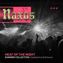 [Hard Techno/Schranz] Summer Collection - Heat Of The Night
