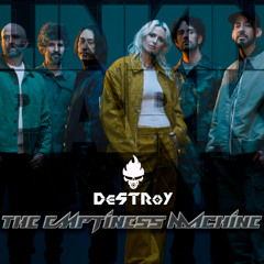 Linkin Park - The Emptiness Machine ( DeSTRoY Bootleg Remix )