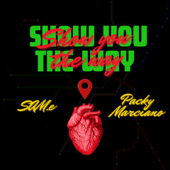 Show you the way ft. Packy Marciano