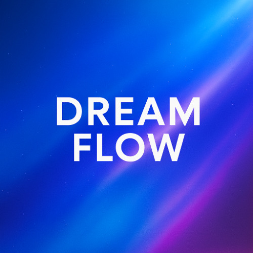 Stream Dream Flow by VAYDE | Listen online for free on SoundCloud