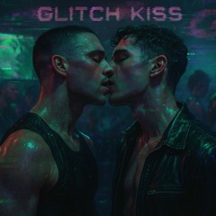 ⚡ GLITCH KISS