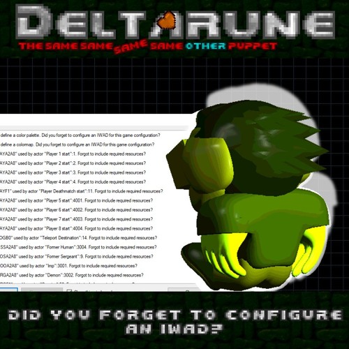 Did You Forget To Configure An IWAD? - [Deltarune: The 4SAME Other Puppet] [V2]