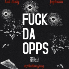 LuhBody x Jaylennn - Fuck Da Opps