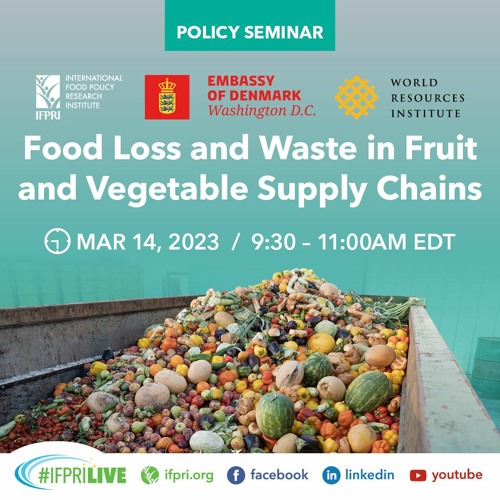 Food Loss and Waste in Fruit and Vegetable Supply Chains