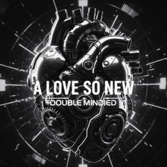 A love so new