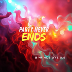 Party Never Ends (Hip-Hop 2025)