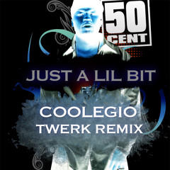 50 Cent - Just A Lil Bit (Coolegio Twerk Remix) FREE DL*