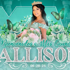 Allison Alvarado Quince set - Dj Nestor & Dj Melvin