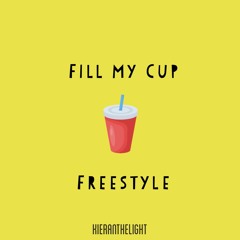 Fill My Cup Freestyle