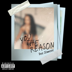 U THE REASON