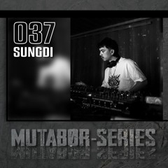 Mutabor Series 037 - Sungdi