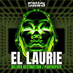 EL LAURIE - DELIVER DESTRUCTION