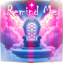 Remind Me (80s Version #2)